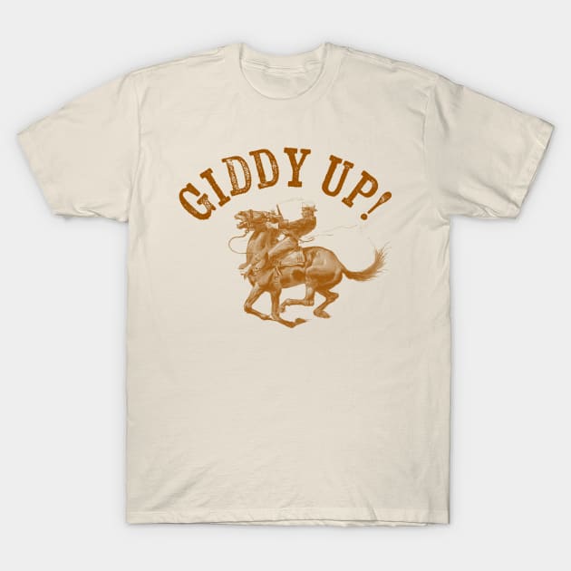 Giddy Up! T-Shirt by Throwzack